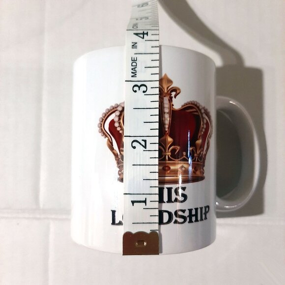 His Lordship Coffee Mug Gift for King Dad Father Boyfriend Boss 4 in cup 2 sided - Picture 2 of 4
